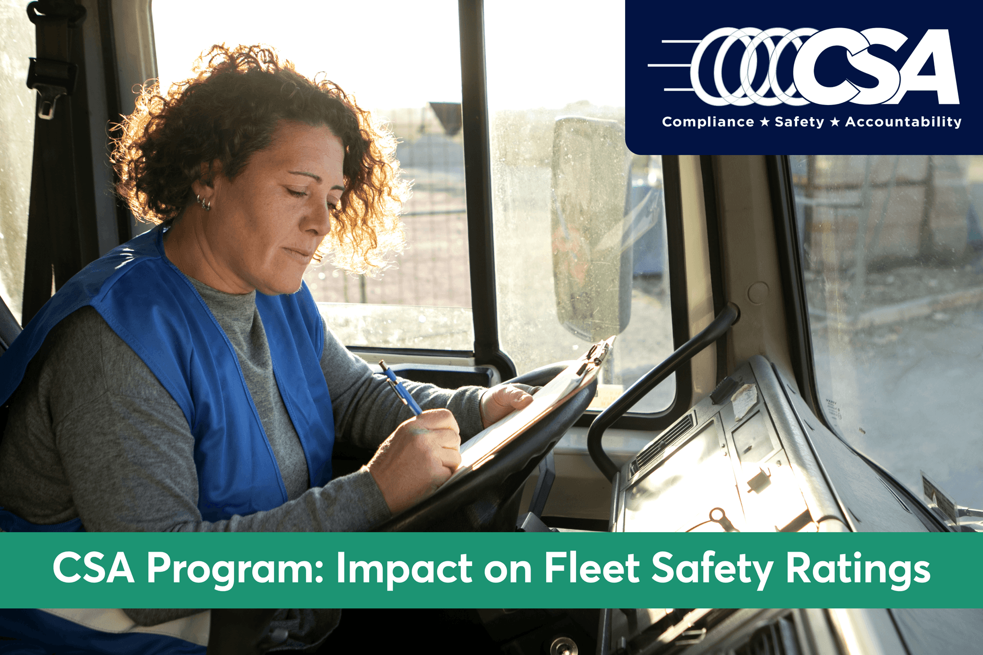 Understanding the CSA Program: Its Impact on Fleet Safety Ratings